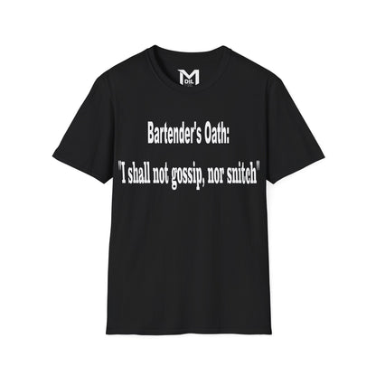 Bartender's Oath Unisex T-Shirt - Funny Quotes for Mixologists